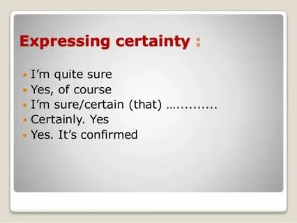 Certainty