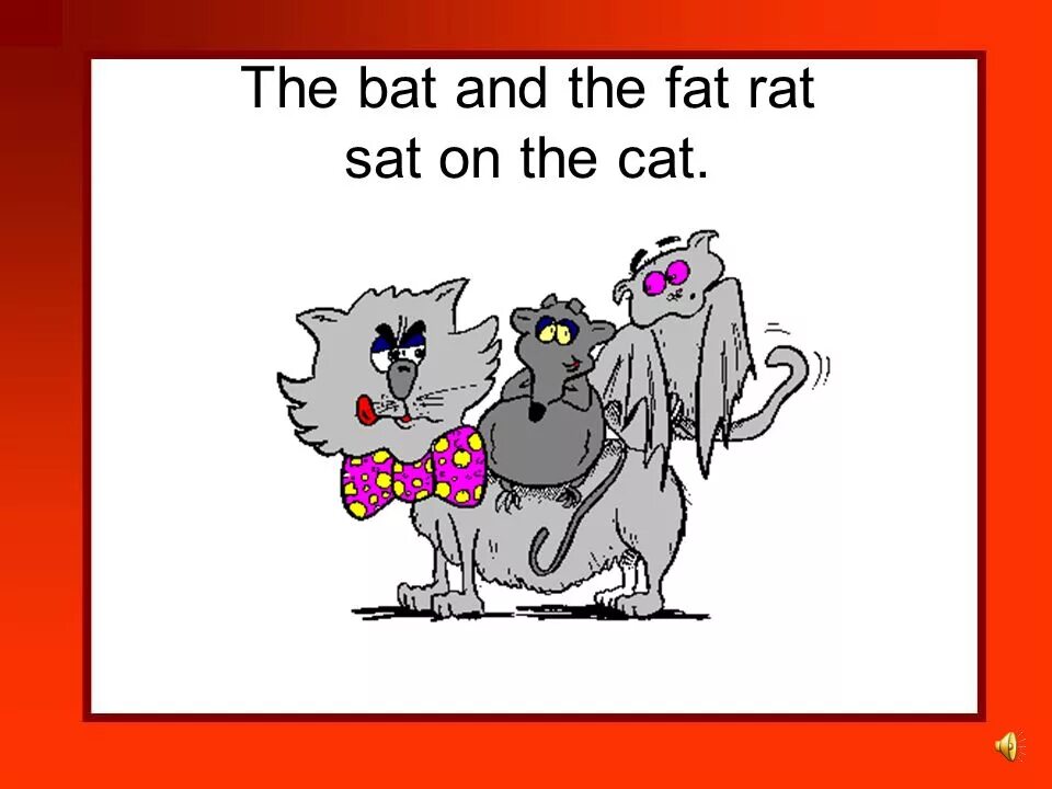 A fat Cat sat on a mat. A Cat sat on a mat. Скороговорка a Black Cat sat on a mat and ate a fat rat. The bat and a fat rat sat on a Cat. 1 this is a cat
