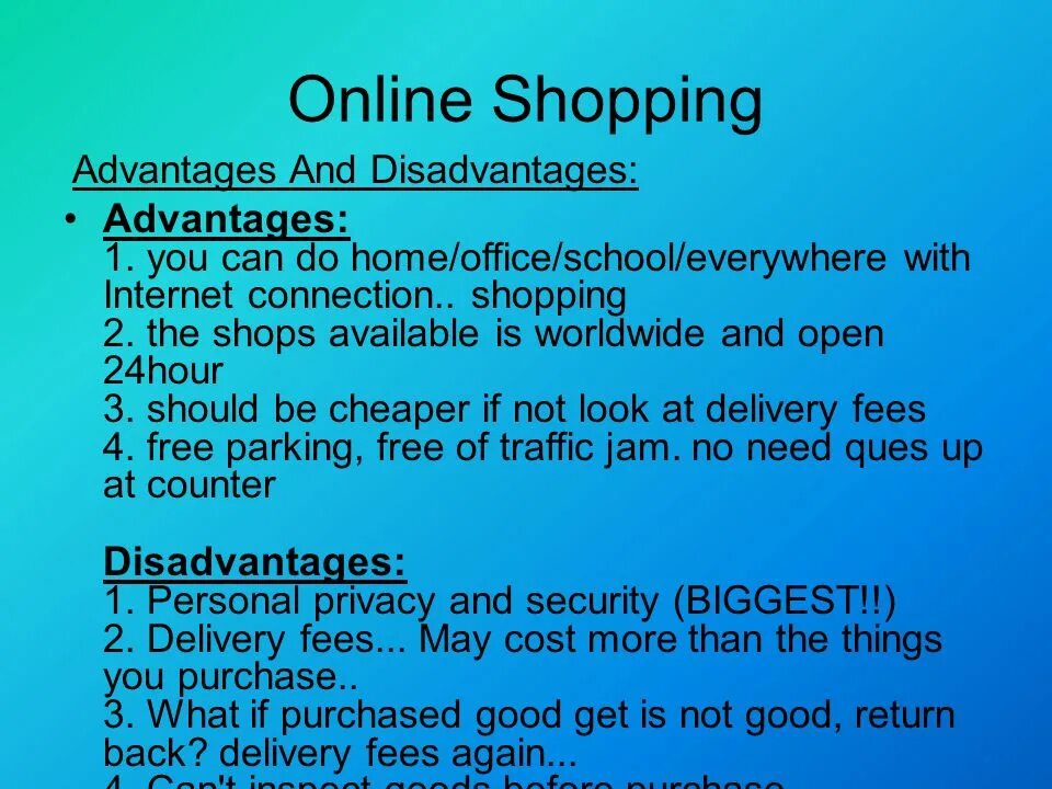 Topic d. Shopping advantages and disadvantages.