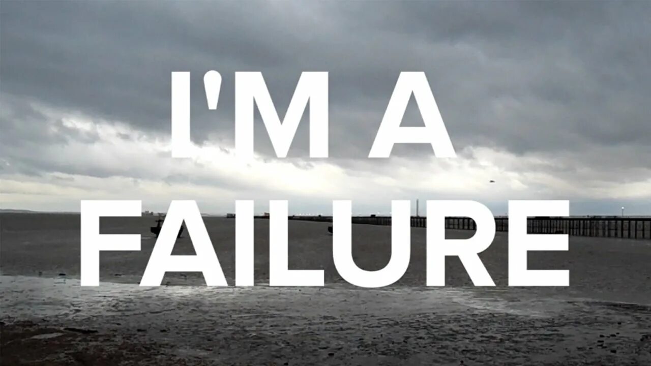 Failure. My failure. Failure.Liberty. "Failure" (2010).