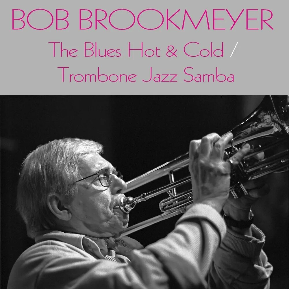 Bob george. Brookmeyer боб брукмайер. джазовый тромбонист. bossa nova bob brookmeyer. bob gardner музыкант.