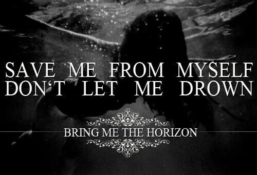 Let me drown. Bmth Drown. Bring me the Horizon Drown. Drown bring me the Horizon текст. Bring me the Horizon Drown перевод.