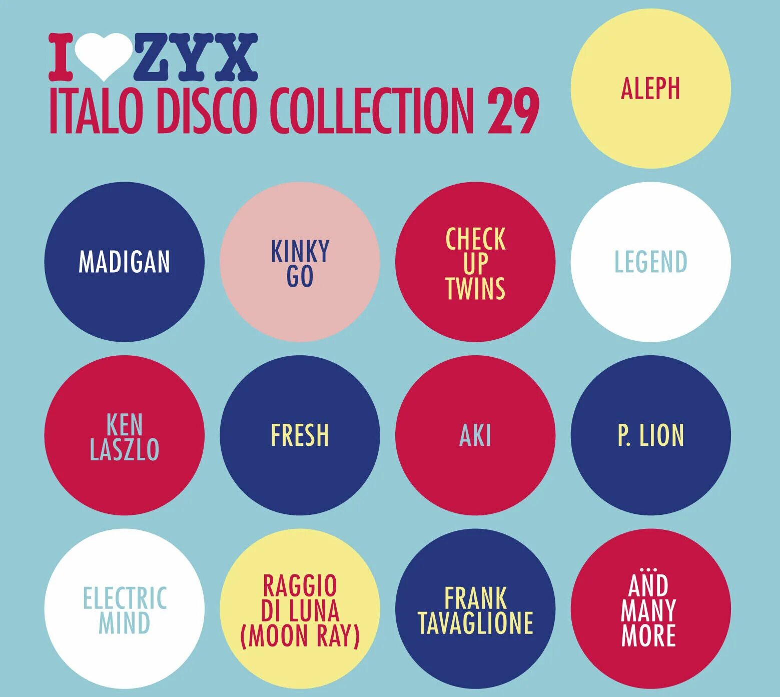 I Love ZYX Italo Disco collection 29. I Love ZYX Italo Disco collection. I Love ZYX Italo Disco collection 26. ZYX Disco collection. Italo disco collection