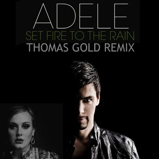 To the rain adele перевод. Adele Set Fire. Set Fire to the Rain. Adele Set Fire to the Rain. Set Fire to the Rain Remix.