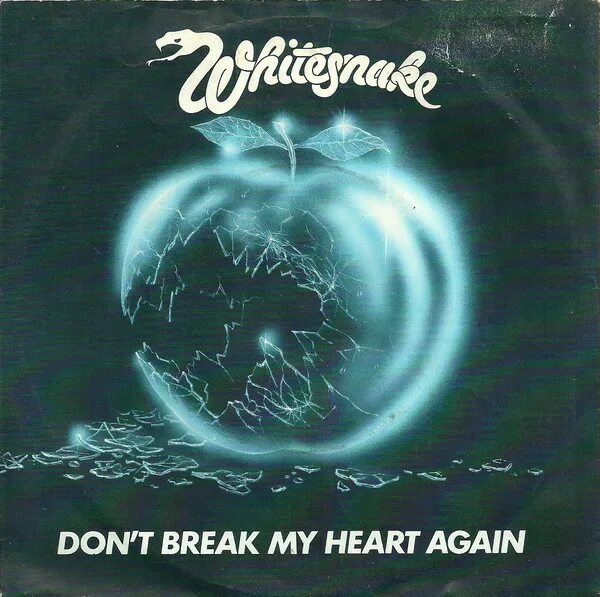 Dont break. Whitesnake 1981. Whitesnake don't Break my Heart again. Don't Break my Heart. Whitesnake логотип группы.