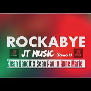 Sean paul anne marie rockabye remix