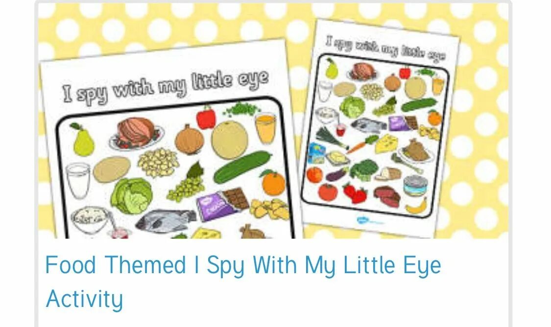 I spy with my little eye game. I spy with my little eye food. задания i spy. i spy with my little eye game food. i spy with my little eye worksheets.