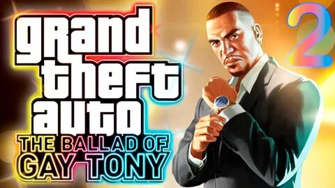 Grand Theft Auto IV The Ballad of Gay Tony Серия 2 Сериал GTA...