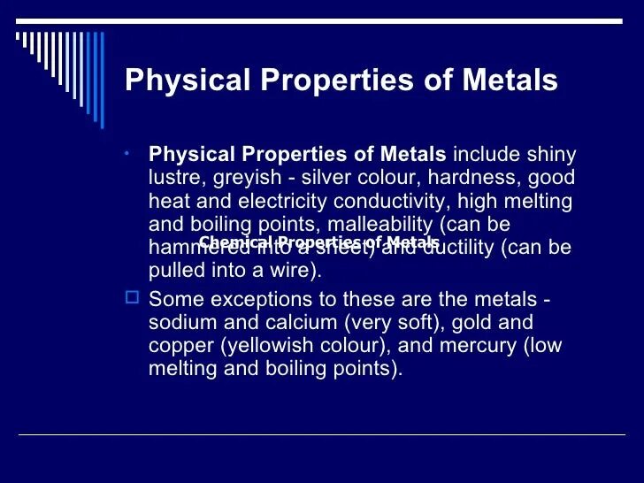 Properties of metals. Physical properties. Chemical properties of Calcium. General properties of Metals. Two Chemical and two physical properties of Calcium Metal.