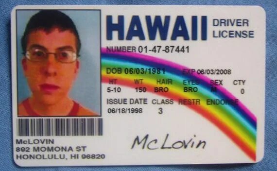 Hawaii driver license. Superbad mclovin. Mclovin driver license. Hawaii driver license. Hawaii driving license.