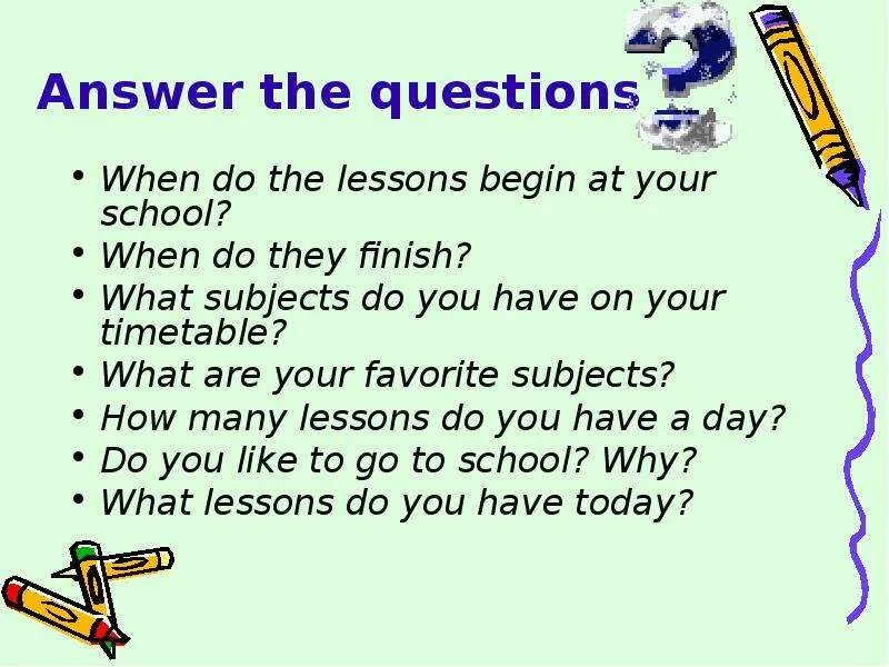 Answer the questions like this. Вопросы по теме школа на английском. School subjects 5 класс. My favourite subject 5 класс. School subjects топик.
