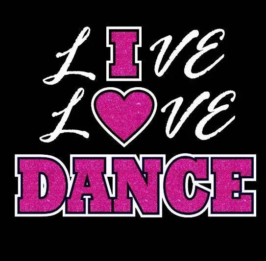 Картинки dance live. Надпись i love dance. Танец what is love. Надпись i love dance. I love dance картинка.