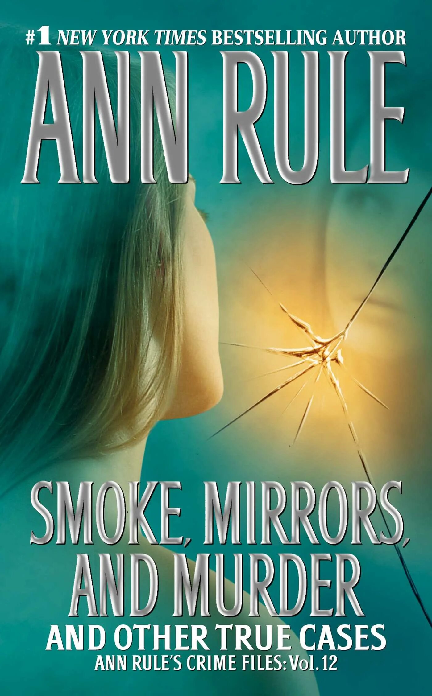 Smoke and mirrors перевод. Smoke and mirrors. энн кейс. энн книга автор. ann rule books cover.