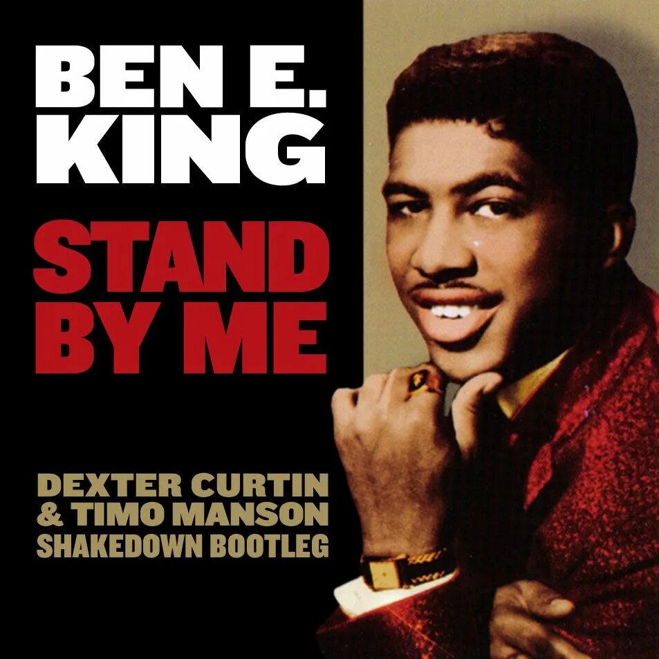 Stand by me Бен Кинг. Stand by me обложка Ben e. King. Ben у King Stand by me. Ben e. King дискография. Бай ми песня