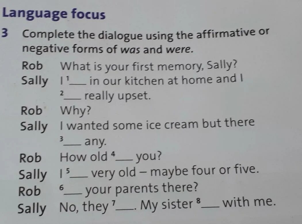 Complete the dialogues use the. Partial and complete negations.
