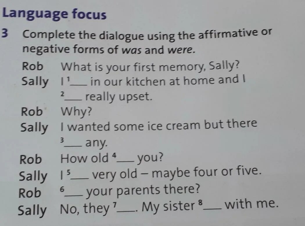 Complete the dialogue using the below. Complete the second Part of the Dialogue use the past simple affirmative negative or. Use the Dialogue at p. 92 SB to Mark.