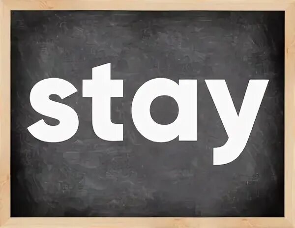 Английский глагол stay. Глагол stay. Stay 3 формы. Как написать stay.