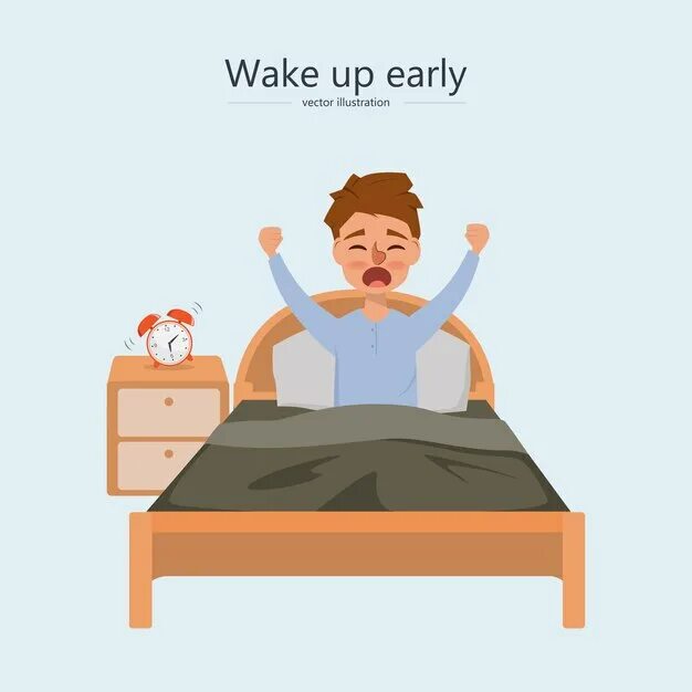 He has to get up early