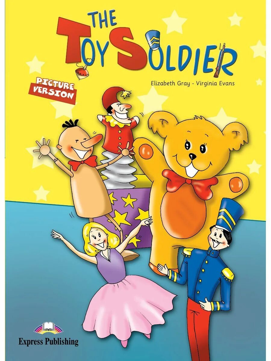 Сказка the Toy Soldier. Игрушечный солдатик спотлайт 3. Toy Soldiers 2 класс английский язык. The Toy Soldier Spotlight 3. Is the toy soldier in the box