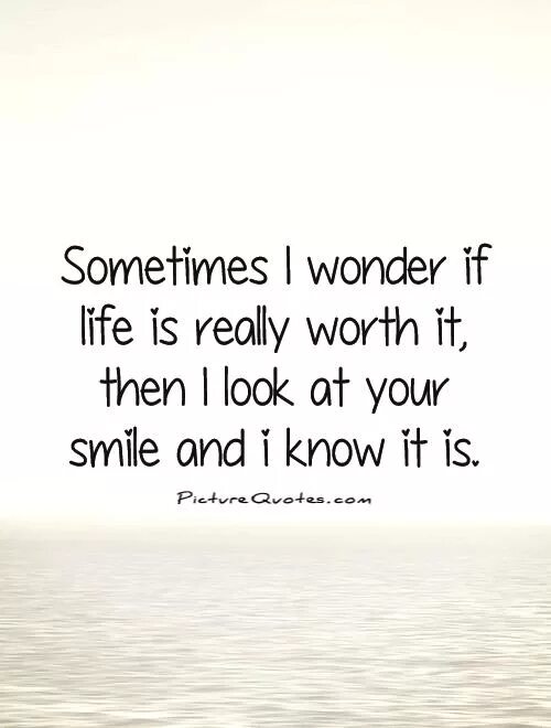 It is worth saying. Your smile quotes. Quotes smile Life look. With your smile картинки. Your smile forgottenage.