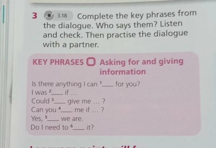 Complete the Key phrases. Complete the Dialogue. Vocabulary task 1-8. complete the Dialogue with the phrases from the Box ответы. Study the Key phrases which sentence is in reported Speech Practice the Dialogue with a partner. Complete the dialogue hello hello