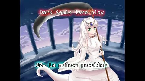Dark Souls lore play, historia, español, acreversion, priscila, secretos, g...