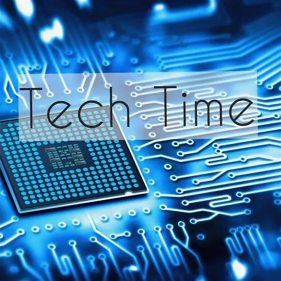 Tech time. Tech time