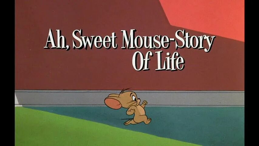 Mouse story. Ah, Sweet Mouse-story of Life 1965. Metro Goldwyn Mayer том и Джерри 1940. Tom and Jerry Chuck Jones Ah, Sweet Mouse-story of Life. Ah Sweet Mouse story of Lifes 07 Tom and Jerry логотипа.