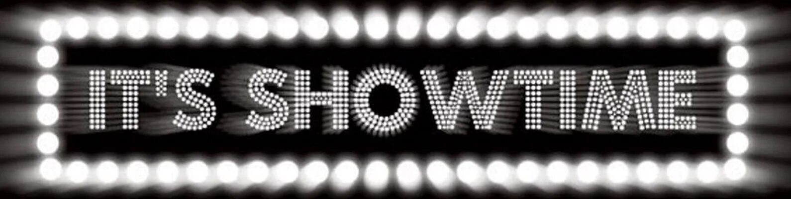 Showed время. Show надпись. Its Showtime. Слово шоу. Showtime логотип.