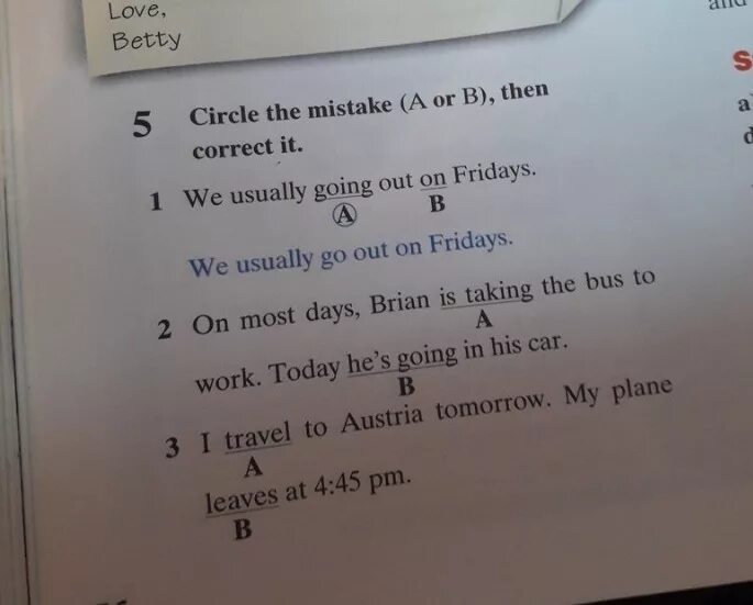 Circle the mistake a or b and then correct it. Correct the mistakes. Circle the correct sentence a or b. Circle the Incorrect Word then write the sentence correctly.