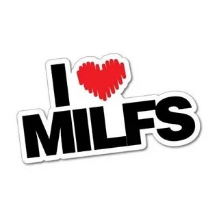 507x507-pad" width="550" alt="I Love Milfs. 