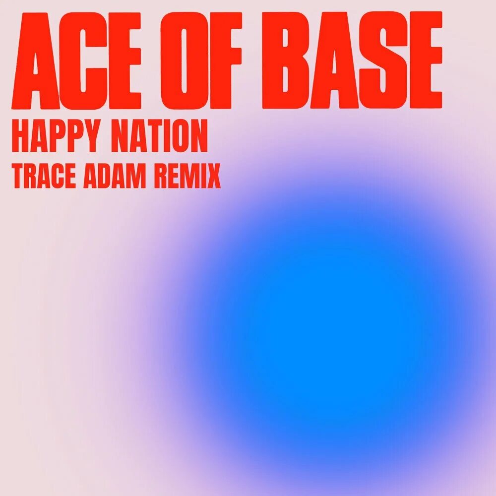 Ace of Base Happy Nation. Ace of Base beautiful Life. Ace of Base Happy Nation Remix. Happy Nation обложка альбома. Песня happy nation ремикс