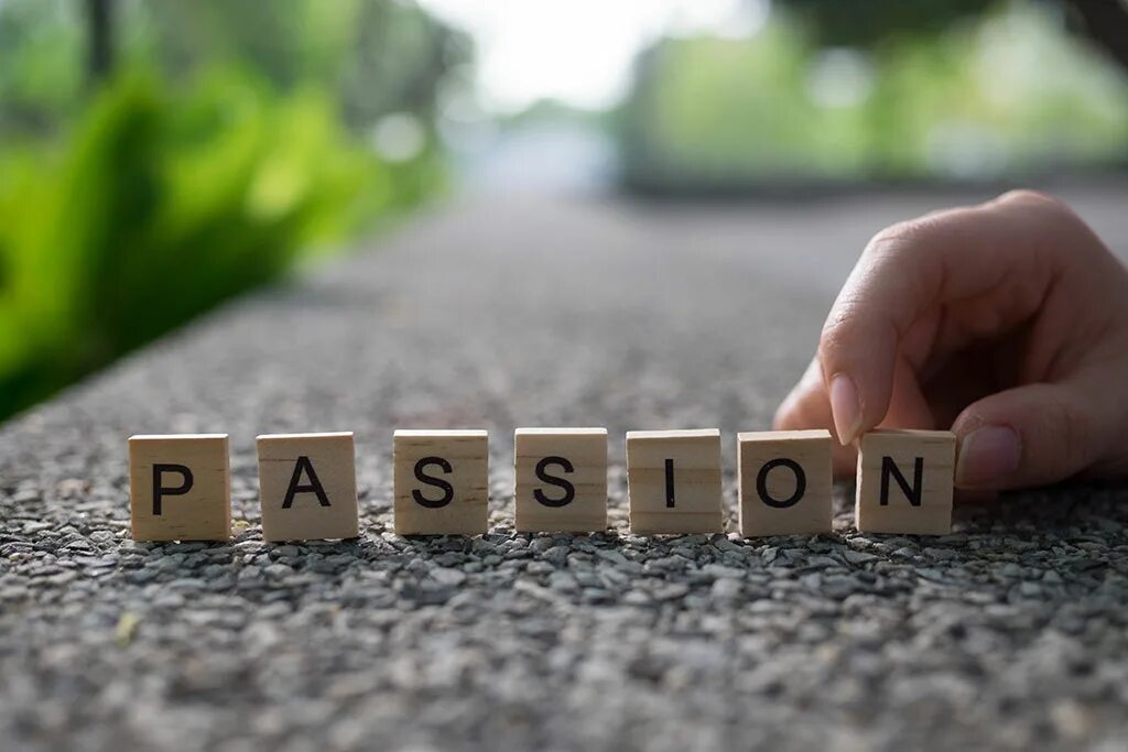 Find something to do. Do something profit. to have started. for passion. do a profit or make a profit.