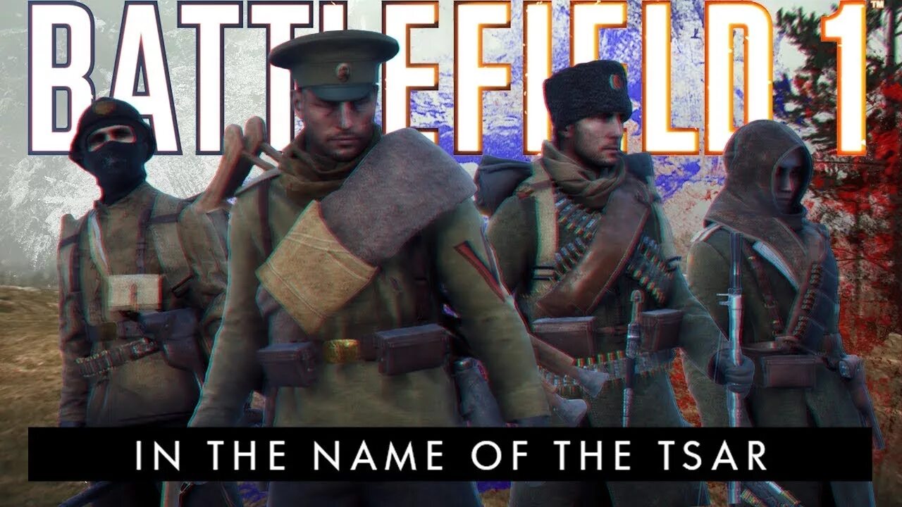 Is the name of the tsar. Battlefield 1 во имя царя. in the name of the tsar. battlefield 1 dlc во имя царя. bf1 in the name of the tsar.