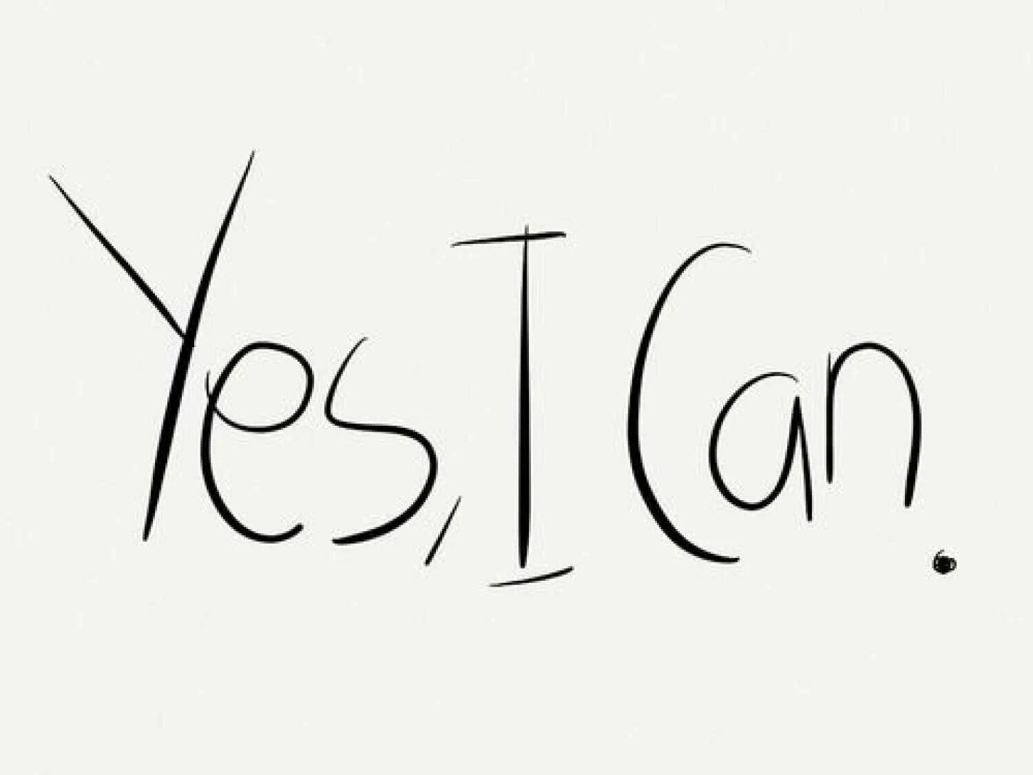 Can i смысл. Надпись you can. i can you надпись. yes i can. for you надпись.