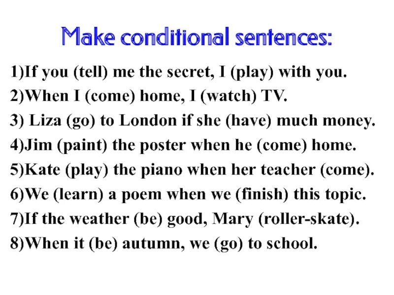 Make conditional sentences. Make the first conditional sentence. Make the first conditional. Easy предложение