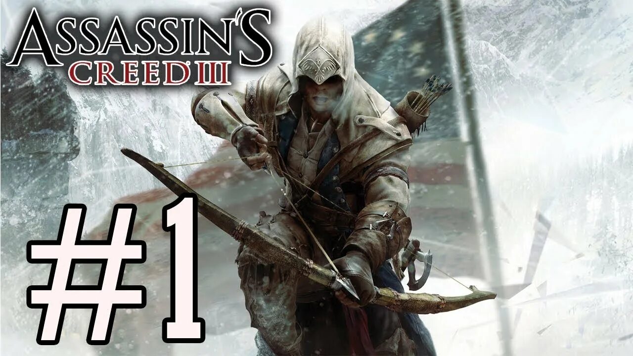 Assassin's Creed 3. Assassin's Creed 3 обложка. Assassin s Creed III прохождение. Assassins Creed 3 превью. Assassins 3 прохождение