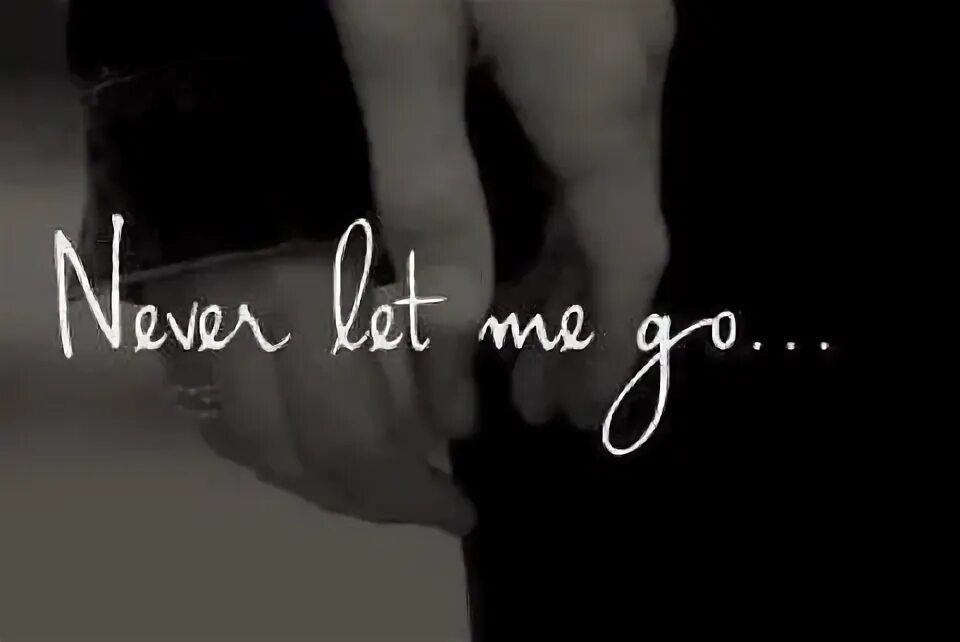 Am never let you go. I love you руками. гиф i love you мужчине. любовные надписи на английском. не отпускай меня никогда.