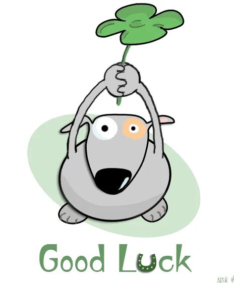 Have better luck. Good luck перевод. Have a good day надпись. Good luck. I wish you a nice day.