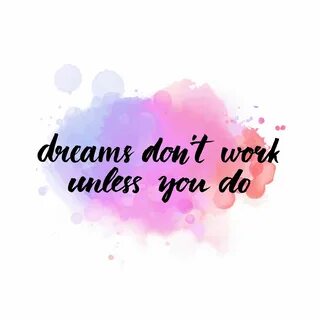 I dream to work