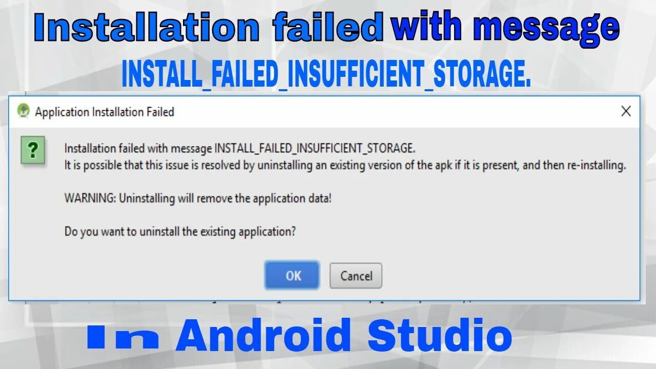 Install_failed_insufficient_Storage. Install failed: installation failed. Message fail. Package install Error: failure [install_failed_insufficient_Storage].