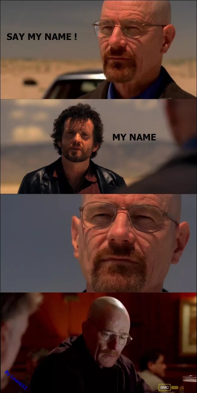 Say may name. Breaking Bad Walter Мем. Walter White say my name. Во все тяжкие Уолтер say my name. Heisenberg Breaking Bad say my name.