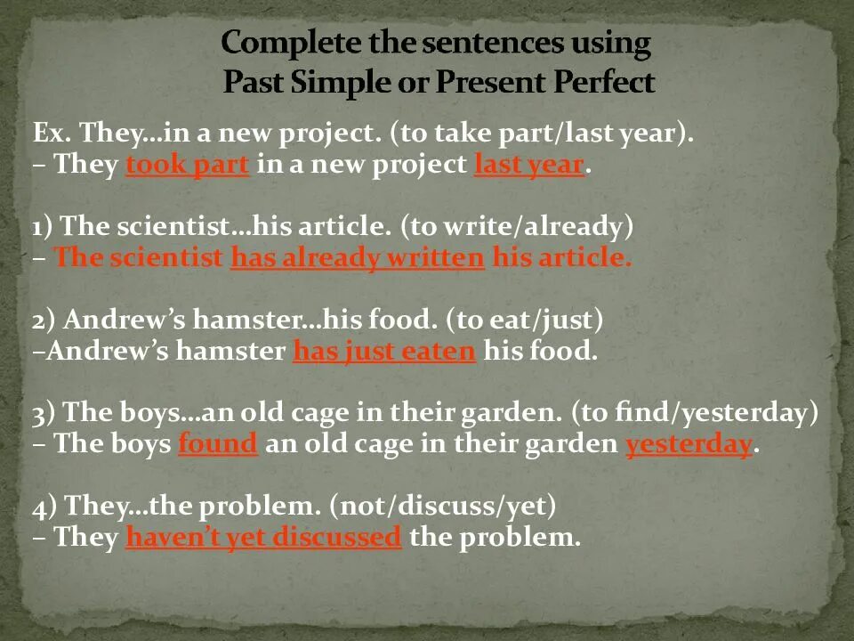 Already complete. Complete the sentences using the past perfect. Complete the sentences use past simple or past perfect. A sentence in past perfect. Past perfect use.