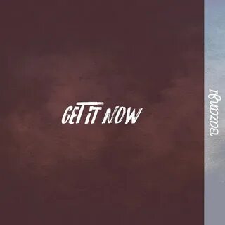 Get it now