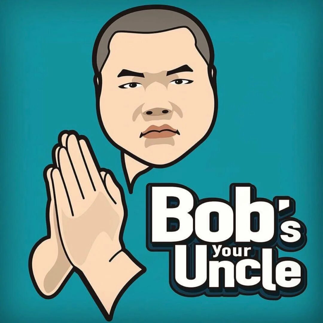 S your uncle. Bob's your Uncle. Bob's your Uncle идиома. Bob is your Uncle. Bob is your Uncle идиома.