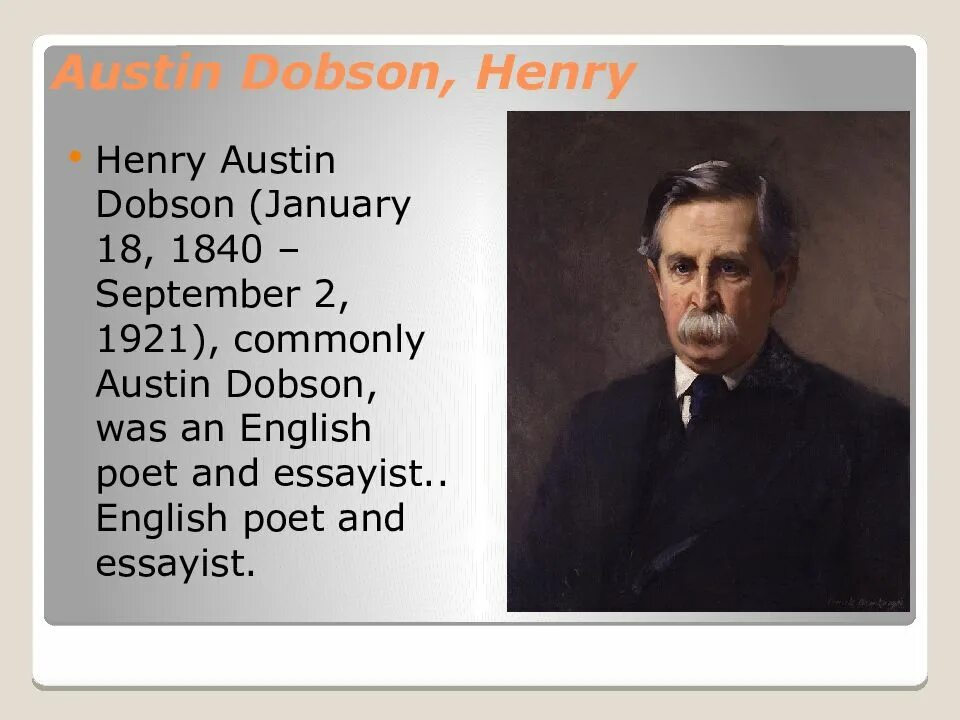 Best english writers. Henry Austin Dobson. Английские поэты классики самые известные. Famous English writers and poets. Famous British writers презентация.