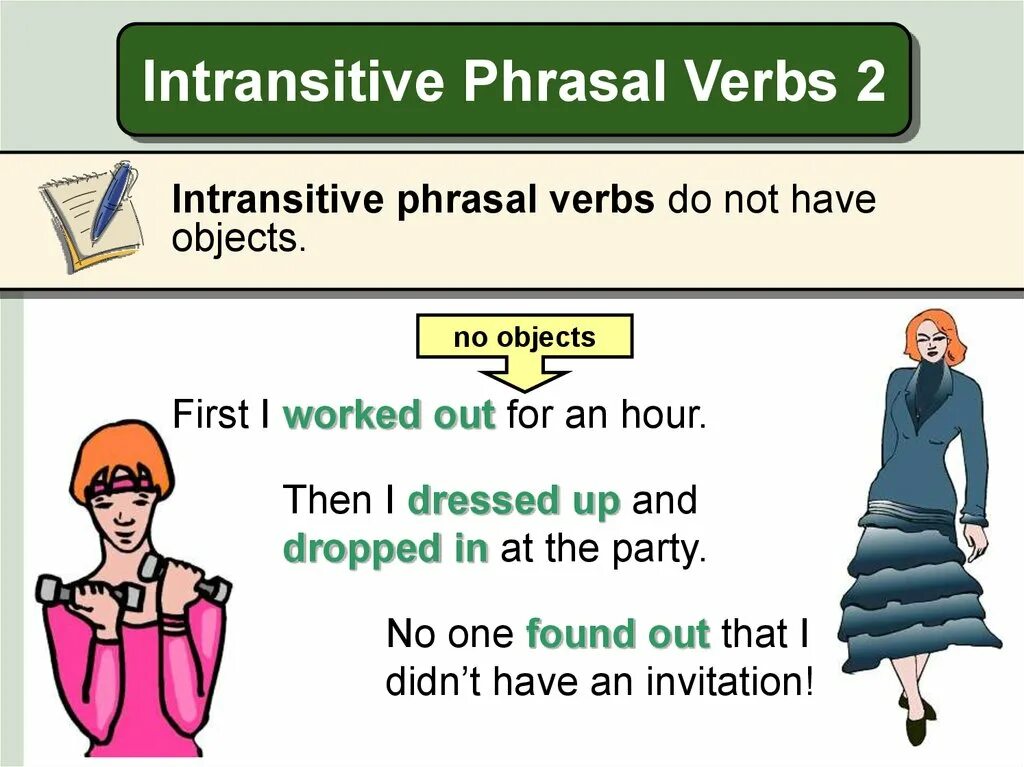 Intransitive verbs. Intransitive phrasal verbs. transitive and intransitive verbs. transitive and intransitive phrasal verbs. transitive separable phrasal verbs.