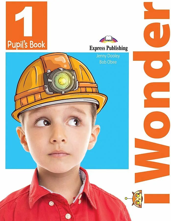 I wonder учебник. I wonder 2 students book. Jenny dooley bob obee. Jenny dooley bob obee. Учебник английского 10 класс spotlight.