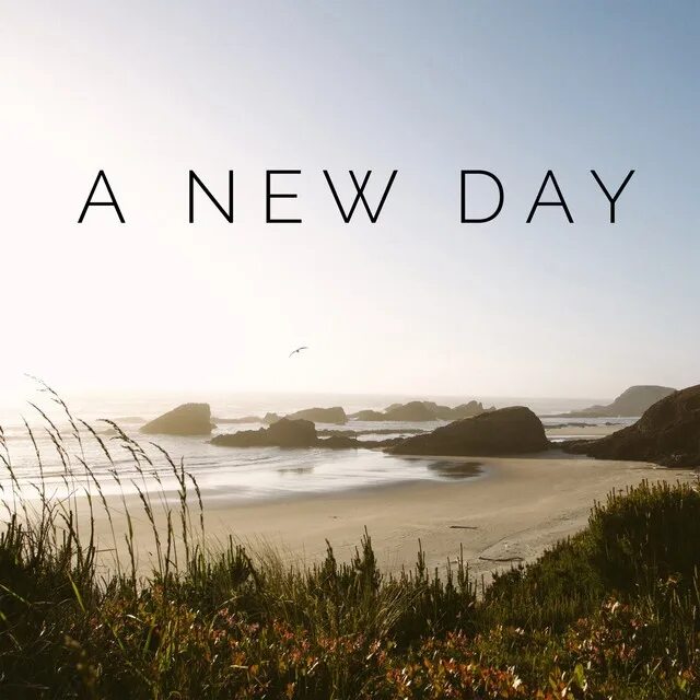 Give a new life. New Day. New Day картинки. New Day New Life. Надпись New Day.