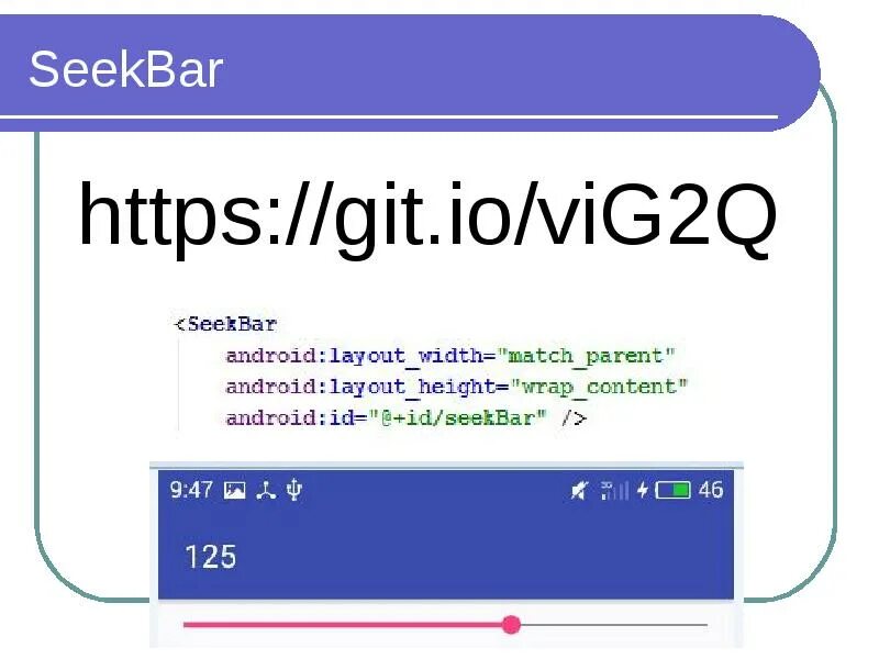 Android seekbar. Git io. Seekbar добавить ICO. Vitaly teamleadconf git io.